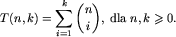 T(n,k)=sum_i=1^kn choose i...