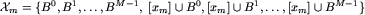 cal X_m= B^0,B^1,ldots,B^M...