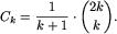  C_k = 1 over k+1 cdot 2k c...