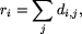  r_i = sum_(j)(d_(i,...
