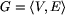 G=langle V, Erangle